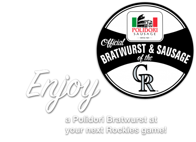 Enjoy a Polidori Bratwurst or Sausage at your next Rockies game!